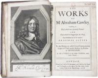 The Works of Mr Abraham Cowley. [bound with] The Second Part of the Works of Mr Abraham Cowley.