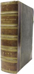 An English and Japanese Dictionary，for the Use of Junior Students. With the Addition of New Words and their Definitions，Together with a Biographical Dicitionary. 明治英和字典　