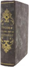 A New Pocket Dictionary of the English and Dutch Languages，Remodelled and Corrected from the Best Authorities. Part I. Eng. - Dutch. II.Deel (Part II). Nederduitsch-Englisch. 英蘭・蘭英辞典　