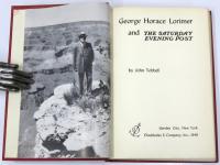 George Horace Lorimer and The Saturday Evening Post. The Biography of a Great Editor. 

(英)ジョージ・ホレイス・ロイマーとサタデー・イブニング・ポスト　