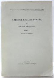 A Middle English Syntax. Part I. Parts of Speech. (all published)