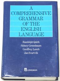 A Comprehensive Grammar of the English Language. Randolph Quirk，Sidney Greenbaum，Geoffrey Leech，Jan Svartvik. Index by David Crystal.