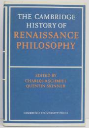 The Cambridge History of Renaissance Philosophy. General editor: Charles B.Schmitt; Editors: Quentin Skinner，Eckhard Kessler; Associate editor: Jill Kraye.