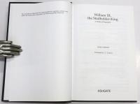 William III，the Stadholder-King. A Political Biography.