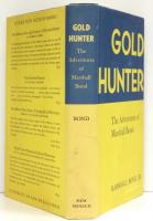 Gold Hunter. The Adventures of Marshall Bond.