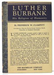 Luther Burbank ”Our Beloved Infidel”. His Religion and Humnity.