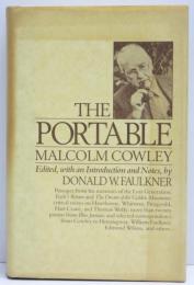 The Portable Malcolm Cowley. Edited，with an Introduction and Notes，by Donald W.Faulkner. [The Viking Portable Library]