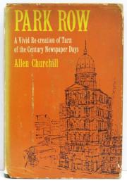 Park Row. A Vivid Re-creation of Turn of the Century Newspaper Days.