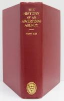 The History of an Advertising Agency. N.W.Ayer & Son at Work 1869-1939. [Harvard Studies in Business History]