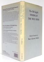The Old English Finding of the True Cross. Edited and Translated by Mary-Catherine Bodden.