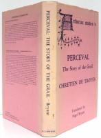 Perceval. The Story of the Grail. Chretien de Troyes. Translated by Nigel Bryant. [Arthurian Studies V]