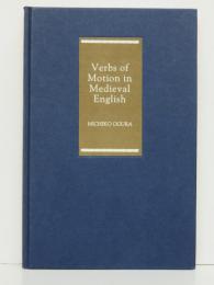 Verbs of Motion in Medieval English.