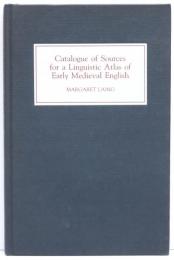 Catalogue of Sources for a Linguistic Atlas of Early Medieval English.
