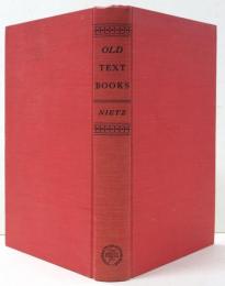 Old Textbooks. Spelling，Grammar，Reading，Arithmetic，Geography，American Histeory，Civil Government，Physiology，Penmanship，Art，Music - As Taught in the Common Schools from Colonial Days to 1900.