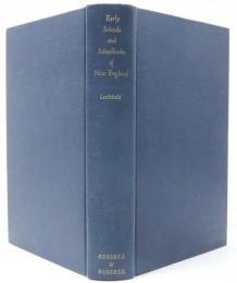 Early Schools and School-Books of New England.
