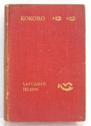 Kokoro. Hints and Echoes of Japanese Inner Life. 心　