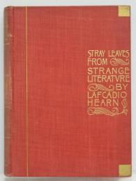 Stray Leaves from Strange Literature. Stories. Reconstructed from the Anvari-Soheili，Baital，Pachisi，Mahabharata，Pantchatantra，Gulistan，Talmud，Kalewla，etc. 飛花落葉集　
