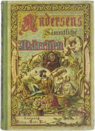 H.C.Andersen’s Sammtliche Marchen. Deutsch von Julius Reuscher. Illustriert von Ludwig Richter，Paul Thumann，Oscar Herrfurth，Theodor Hosemann，Graf Pocci und Oscar Pletsch. Dreiundzwanzigste Auflage. Mit uber hundert in den Text gedruckten Holzschnitt-Illustration，sechs Tonbildern und einem Buntbild. Folks Ausgabe.アンデルセン童話集　