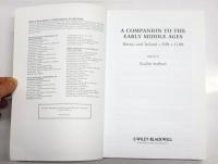 A Companion to the Early Middle Ages. Britain and Ireland c.500 - c.1100. [Wiley-Blackwell Companions to British History]