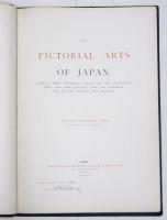 The Pictorial Arts of Japan. With a Brief Historical Sketch of the Associated Arts And Some Remarks Upon the Pictorial Art of the Chinese and Koreans. 
日本美術史　
　