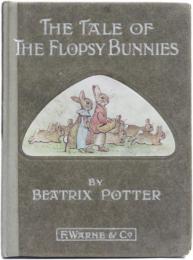 The Tale of the Flopsy Bunnies. 
フロプシーのこどもたち　
