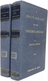 A Dictionary of the English Language... The Fourth Edition，Revised by the Author. ジョンソン英語辞典　４版（復刻版）　