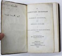 An Elementary Dictionary for Common Schools; with Pronouncing Vocabularies of Classical，Scripture，and Modern Geographical Names.