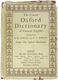 The Concise Oxford Dictionary of Current English. Adapted by H.W.Fowler and F.G.Fowler from The Oxford Dictionary. コンサイスオックスフォード英語辞典　