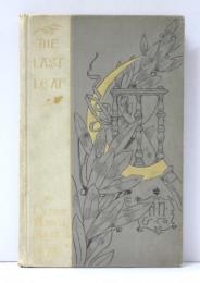 The Last Leaf. Poem by Oliver Wendell Holmes. Illustrated by George Wharton Edwards & F.Hopkinson Smith. 