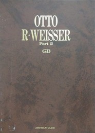OTTO R・WEISSER  Part 2　（オットー・ヴァイザー　パート2）