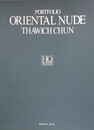 ORIENTAL NUDE　THAWICH CHUN　PORTFOLIO　（オリエンタル・ヌード　タウィッチ・チュン　ポートフォリオ）