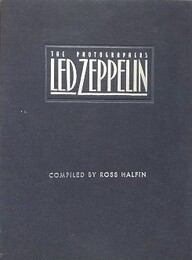THE PHOTOGRAPHERS LED ZEPPELIN　（レッド・ツェッペリン写真集）