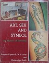 ART, SEX AND SYMBOL　The Mystery of Tattooing
