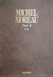 MICHEL MOREAU　Part 2　GB　（ミッシェル・モロー　パート2）