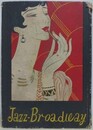 JAZZ・ブロードウエー　世界大都会尖端ジャズ文学