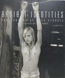Radiant identities　photographs by Jock Sturges　（ジョック・スタージス写真集）