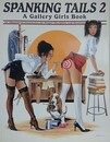 Spanking Tails 2　A Gallery Girls Book