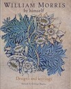 William Morris by Himself Designs and Writings