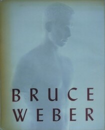 BRUCE WEBER