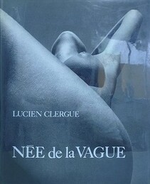Lucien Clergue　N?e de la Vague　ルシアン・クレルグ写真集 波の娘