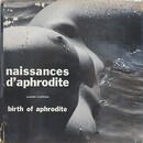 Naissances d'Aphrodite: Birth of Aphrodite