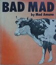 BAD MAD　by Mad Amano