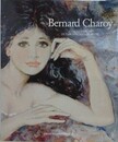 Bernard Charoy　a half century of painting and drawing　（ベルナール・シャロワ作品集）