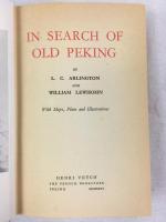 『北京旧景』　初版　北京刊 / Arlington, Lewis Charles/Lewisohn, William, In Search of Old Peking. With Maps, Plans and Illustrations. Peking, Henri Vetch, 1935.