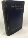 『中国の挫折』　初版　1899年　ロンドン刊　/ The Break-up of China with an Account of its Present Commerce, Currency, Waterways, Armies, Railways, Politics and Future Prospects. London, Harper & Brothers, 1899