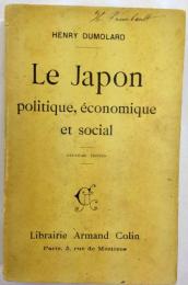 デュモラール　『日本：政治・経済・社会』　第2版　1904年　パリ刊
 Le Japon. Politique, economique et social. Deuxieme edition. Paris, Colin, 1904.
