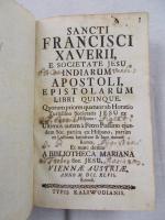 ポッシーノ　『聖フランシスコ・ザビエル伝』　1747年　ヴィーン刊 /Saverio, Francesco,  E societate jesu indiarum apostoli, epistolarum libri quinque. Quorum priores ab horatio tursellino. Ultimus autem a petro possino. Viennae, kaliwodianis, 1747.