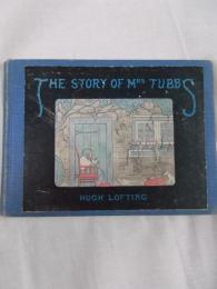 ロフティング　『もりのおばあさん』　著者サイン入り　1923年　ニューヨーク刊 / Lofting, Hugh, The Story of Mrs. Tubbs. New York, Fredk A. Stokes, 1923.