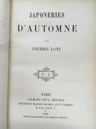 ロティ　『秋の日本』　初版　1889年　パリ刊 / Loti, Pierre, Japoneries d'Automne. Paris, Calman Levy, 1889