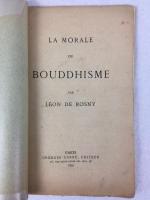 フランスにおける日本研究の先駆者　レオン・ド・ロニー　『仏教倫理学』　1891年　パリ刊 / de Rosny, Leon, La morale du Bouddhisme. Paris, Georges Carre. 1891.